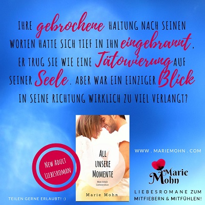 New Adult Buch Leseprobe All unsere Momente lesen